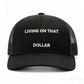 🧢 50% OFF NOW!🔥 Breathable Outdoor Work Cap – Mesh Back & Adjustable Snapback – 'Living on that Dollar' Embroidery – Sun Protection Trucker Hat